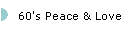 60's Peace & Love